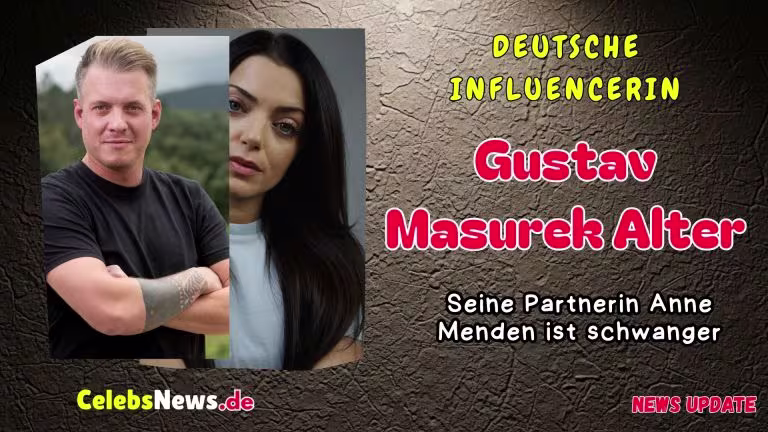 Gustav Masurek Alter: Seine Partnerin Anne Menden ist schwanger